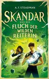 Skandar und der Fluch der Wilden Reiterin