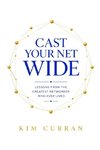 Cast Your Net Wide