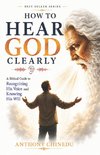 How to Hear God Clearly