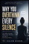 Why You Overthink Every Silence