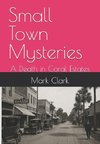 Small Town Mysteries