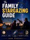 The Family Stargazing Guide