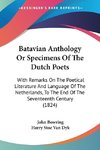 Batavian Anthology Or Specimens Of The Dutch Poets
