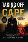 Taking Off the Cape