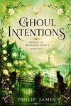 Ghoul Intentions