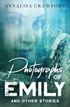 Photographs of Emily and other stories