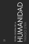 TEORÍA GENERAL DE LA HUMANIDAD