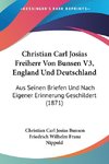 Christian Carl Josias Freiherr Von Bunsen V3, England Und Deutschland