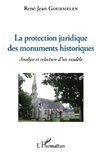 La protection juridique des monuments historiques