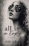 All in on Empty