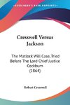 Cresswell Versus Jackson
