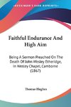 Faithful Endurance And High Aim