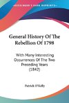General History Of The Rebellion Of 1798
