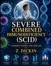 Severe Combined Immunodeficiency (SCID)