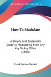 How To Modulate