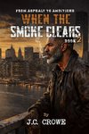 When the Smoke Clears