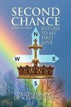 Second Chance ''A Testimony of a Love Story''