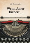 Wenn Amor kichert ...