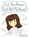 Did You Know That's Not My Name?
