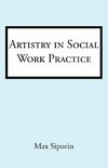 Artistry in Social Work Practice