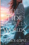 The Tide Between Worlds