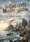 Les Cinq cents millions de la Begum