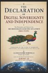 The Declaration of Digital Sovereignty and Independence