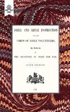 Drill And RIfle Instruction For The Corps Of Rifle Volunteers 1860