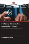 Systèmes d'information comptable - Tome I