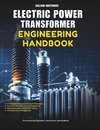 Electric Power Transformer Engineering Handbook