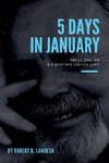5 Days in January