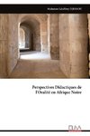Perspectives Didactiques de  l'Oralité en Afrique Noire