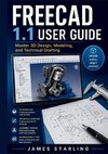 FREECAD 1.1 USER GUIDE