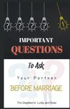 IMPORTANT QUESTIONS TO ASK YOUR PARTNER BEFORE MARRIAGE