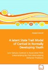 A latent State Trait Model of Cortisol in NormallyDeveloping Youth