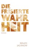Die frisierte Wahrheit