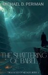 The Shattering of Babel
