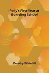 Polly's First Year at Boarding School