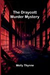 The Draycott murder mystery