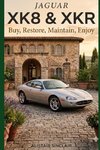 Jaguar XK8 & XKR