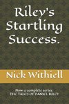 Riley's Startling Success.