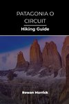 PATAGONIA O CIRCUIT HIKING GUIDE