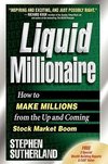 Liquid Millionaire