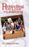Rekindling The Love Of Learning