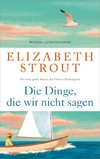 Die Dinge, die wir nicht sagen
