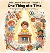 One Thing At A Time