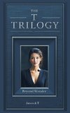 The T Trilogy