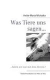 Was Tiere uns sagen...