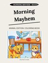 Morning Mayhem
