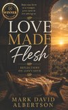 Love Made Flesh